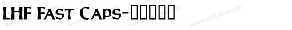 LHF Fast Caps字体转换